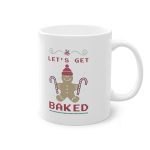 Cana cu Mesaj "Let's get baked"