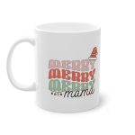 Cana cu Mesaj "Merry Merry Merry Mama" - imagine 2